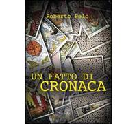 Un fatto di cronaca