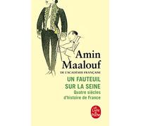 Un fauteuil sur la Seine: Quatre siécles d´histoire de France [Lingua francese]