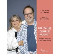 Un (faux) couple parfait. dans les coulisses d'une vraie amitie
