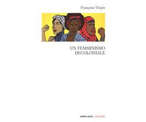 Un femminismo decoloniale