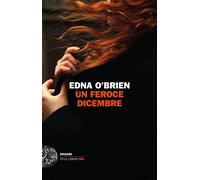 Un feroce dicembre - O'Brien Edna