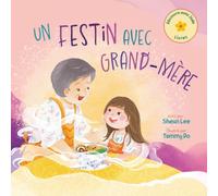 Un festin avec Grand-mère