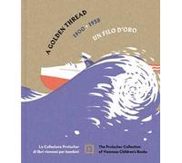 Un filo d'oro. La Collezione Prutscher di libri viennesi per bambini 1900-1938