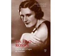 Un filo rosso. Guerra, spie e il sogno di Ventotene