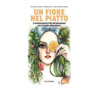 Un fiore nel piatto. Il mantenimento PNEI del benessere con il meglio della natura