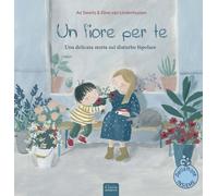 Un fiore per te. Ediz. a colori - Swerts An