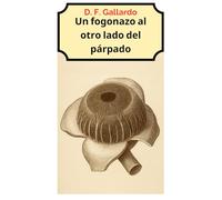 Un fogonazo al otro lado del párpado