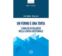 Un forno e una torta. L'analisi di bilancio nella logica gestionale - Fogl...