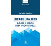 Un forno e una torta. L'analisi di bilancio nella logica gestionale