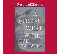 Un forte vento dell'ovest: un ricordo