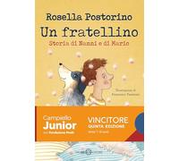 Un fratellino. Storia di Nanni e di Mario. Ediz. illustrata