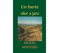 Un fuerte olor a jara