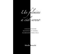 Un fulmine a ciel sereno. Un secolo di vicende Millenovecento/due