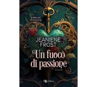 Un fuoco di passione. Il principe della notte. Vol. 3