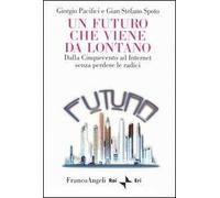 Un futuro che viene da lontano. Dalla Cinquecento ad Internet senza perdere le radici