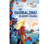 Un garibaldino di nome Chiara