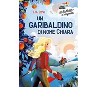 Un garibaldino di nome Chiara