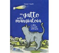 Un gatto nella mangiatoia e altri racconti gatteschi