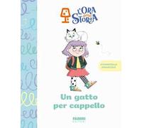 Un gatto per cappello. L'ora della storia. Ediz. a colori