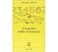 Un genio nello scantinato. Biografia di un uomo felice [Paperback] Masters, Alex