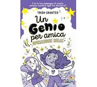 Un genio per amica. Operazione relax. Ediz. illustrata