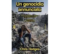 Un genocidio annunciato. Storie di sopravvivenza e resistenza nella Palestina occupata