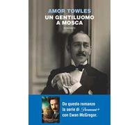Un gentiluomo a Mosca