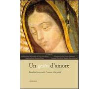 Un gesto d'amore. Bambini non nati l'onore e la pietà