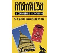 Un gesto inconsapevole. Il commissario Incantalupo