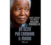 Un gesto può cambiare il mondo