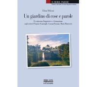 Un giardino di cose e parole. Ecosistema linguistico e formazione negli scritti