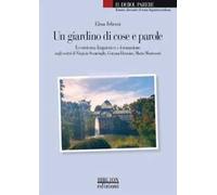 Un giardino di cose e parole. Ecosistema linguistico e formazione negli scritti di Virginia Staurenghi, Gemma Harasim, Maria Montessori