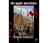 Un giglio macchiato di sangue