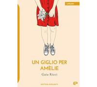 Un giglio per Amélie