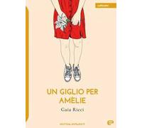 Un giglio per Amélie