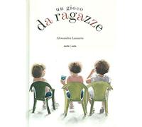 Un gioco da ragazze. Ediz. a colori