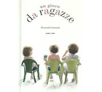 Un gioco da ragazze. Ediz. a colori