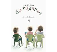 Un gioco da ragazze. Ediz. a colori
