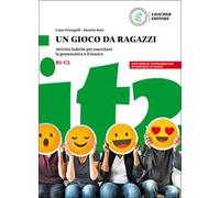 Un gioco da ragazzi. Attività ludiche per esercitare la grammatica e il lessico