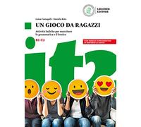 Un gioco da ragazzi. Attività ludiche per esercitare la grammatica e il lessico