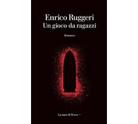 Un gioco da ragazzi [Paperback] [Nov 19, 2020] Ruggeri, Enrico