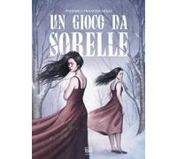 Un gioco da sorelle
