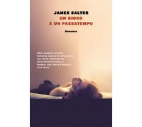 Un gioco e un passatempo - Salter James