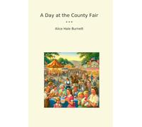 Un giorno alla fiera della contea (Libri classici)