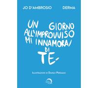 Un giorno all'improvviso mi innamorai di te - 2025 - Mondo Nuovo