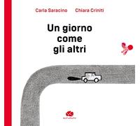 Un giorno come gli altri. Ediz. illustrata