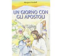 Un giorno con gli apostoli