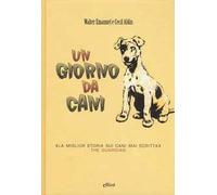 Un giorno da cani. Ediz. illustrata