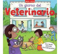 Un giorno dal veterinario. Scrivo & imparo. Ediz. a colori
