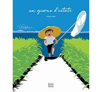 Un giorno d'estate. Ediz. a colori